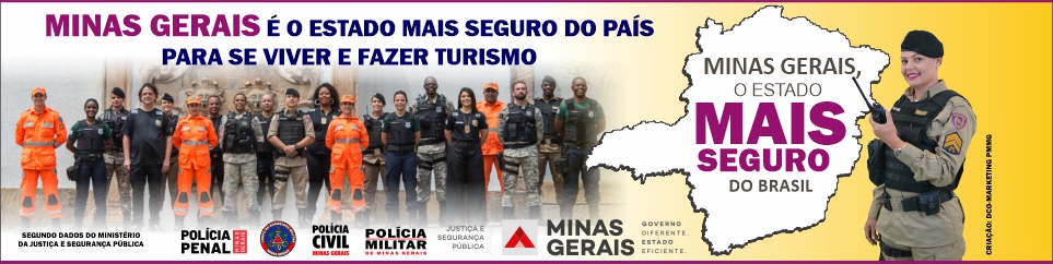 Minas Gerais é o estado mais seguro do país para se viver e fazer turismo.